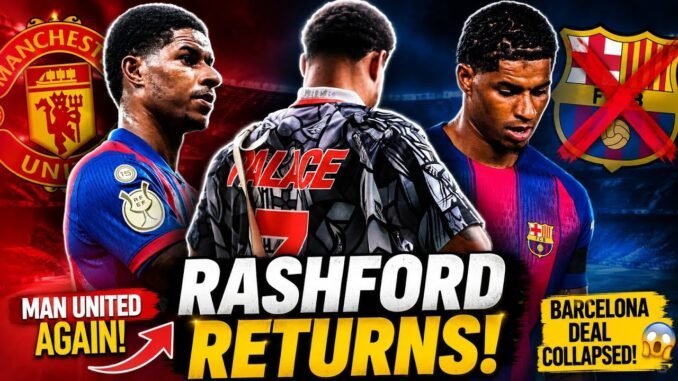 Rashford Returns as Barcelona Snubs Move