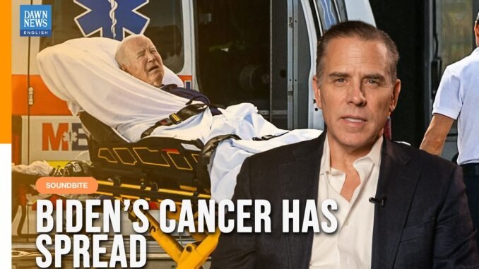 Hunter Biden reveals father's cancer spread