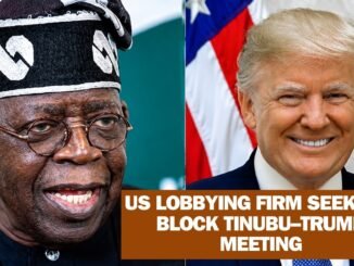 Lobbying Firm Moves To Block Tinubu-Trump UNGA Meeting