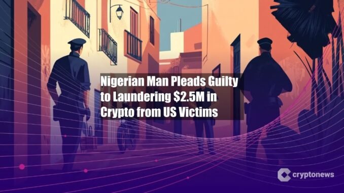 Nigerian Man Admits $2.5M Romance Scam