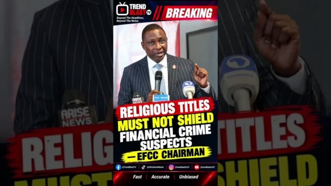 EFCC Warns Religious Leaders Against Diverting Tithes