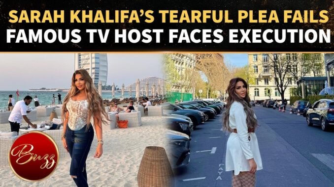 TV Host Sarah Khalifa sentenced to death