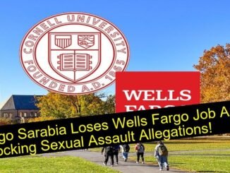 Cornell Student Sarabia Loses Wells Fargo Job