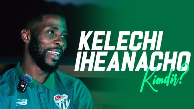 Iheanacho chases Bursaspor record