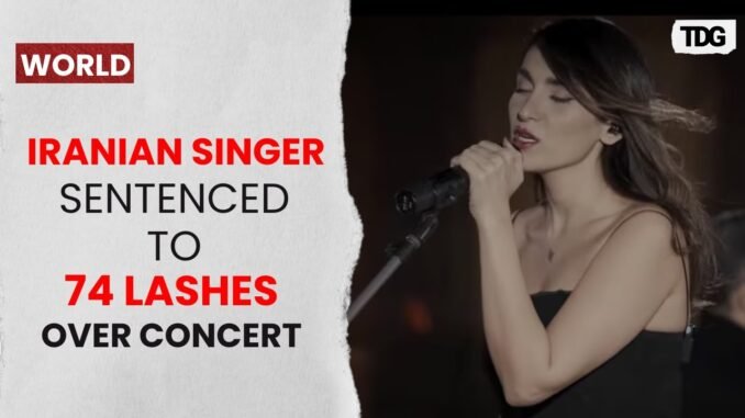 Iranian Singer sentenced to 74 lashes