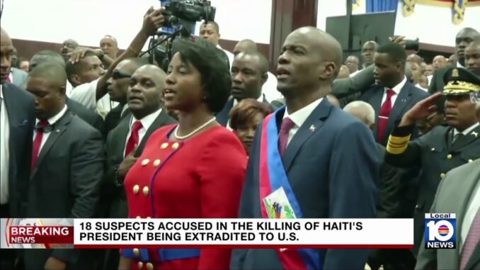 US extradites 18 Haitian assassination suspects