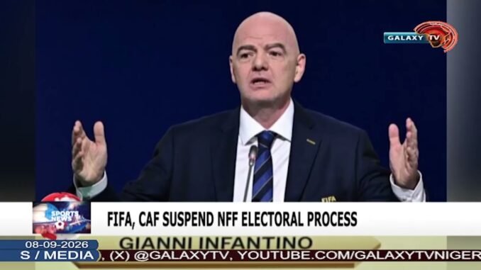 FIFA, CAF halt NFF election process