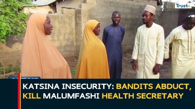 Bandits Kill Health Secretary in Malumfashi,