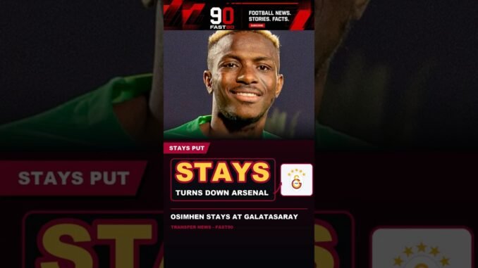 Osimhen Stays Put as Deadline Day Ends