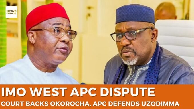 Court Rules Okorocha APC Imo West Senatorial