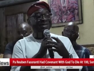Fasoranti’s Son Says Father Vowed to Live to 100