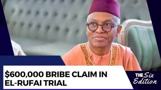 El-Rufai set aside $600,000 bribe to EFCC