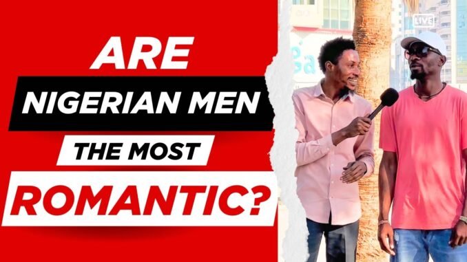Nigerian Men Open Up on Age Preferences