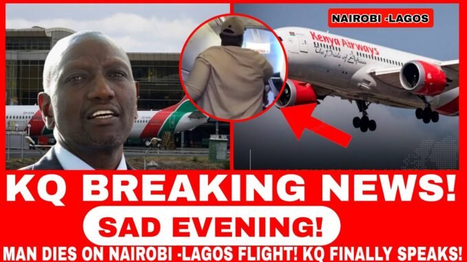 Passenger dies on Kenya Airways flight